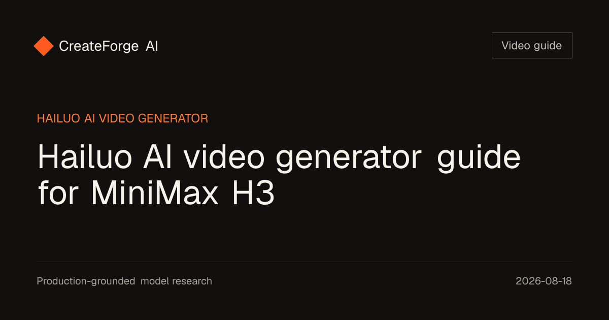 Hailuo AI video generator guide for MiniMax H3 editorial cover