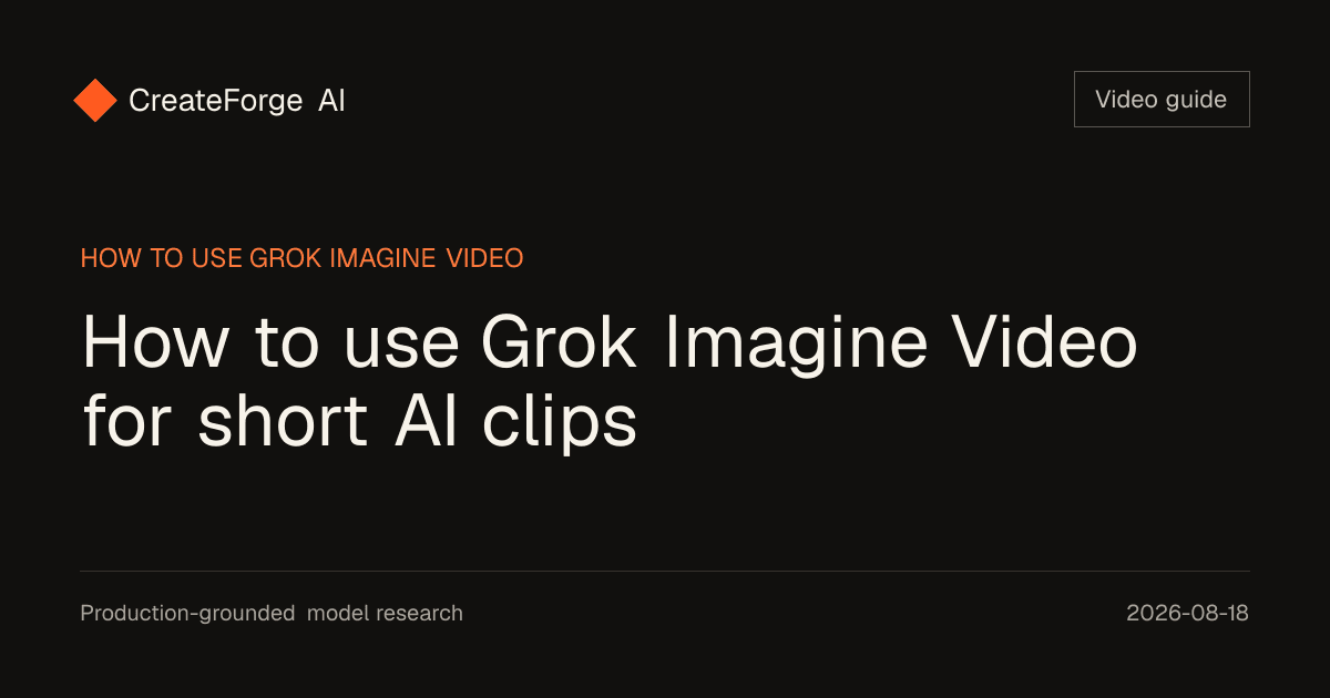 How to use Grok Imagine Video for short AI clips editorial cover