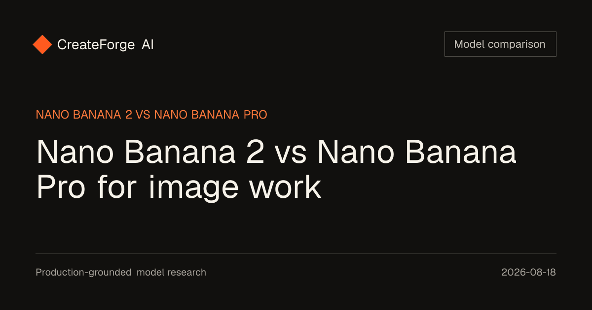 Nano Banana 2 vs Nano Banana Pro for image work editorial cover