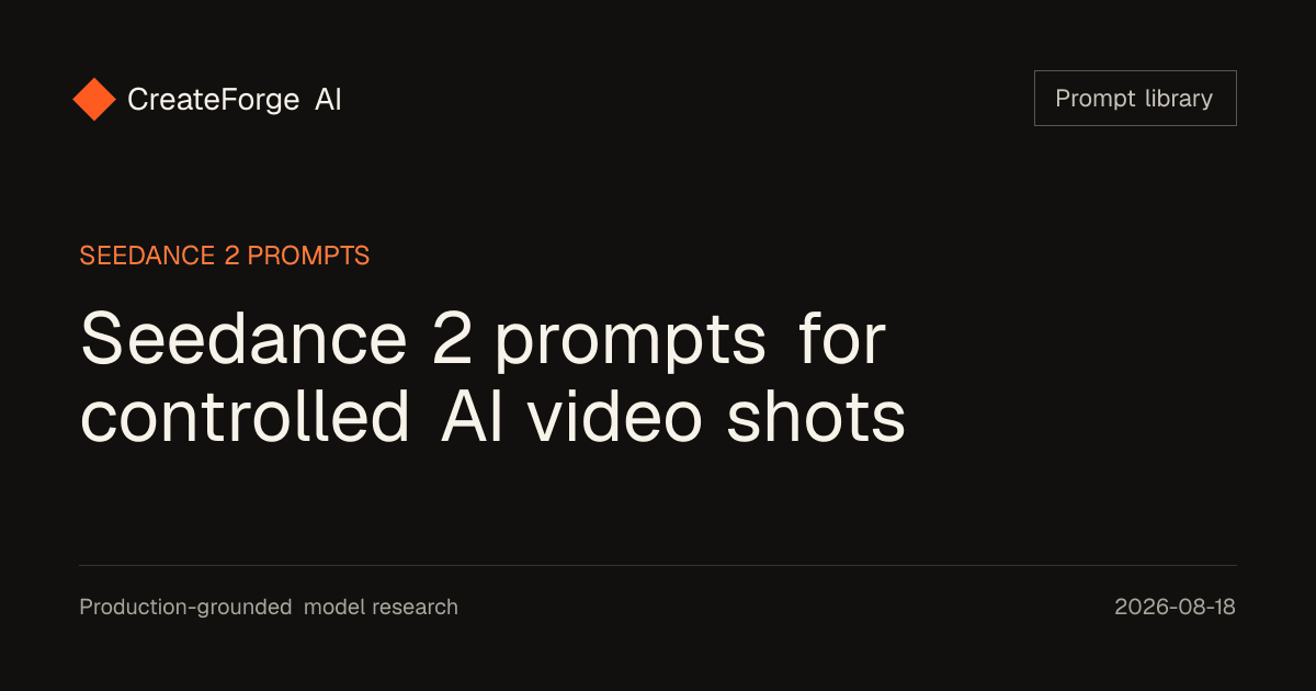 Seedance 2 prompts for controlled AI video shots editorial cover